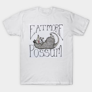 Eat More Possum T-Shirt